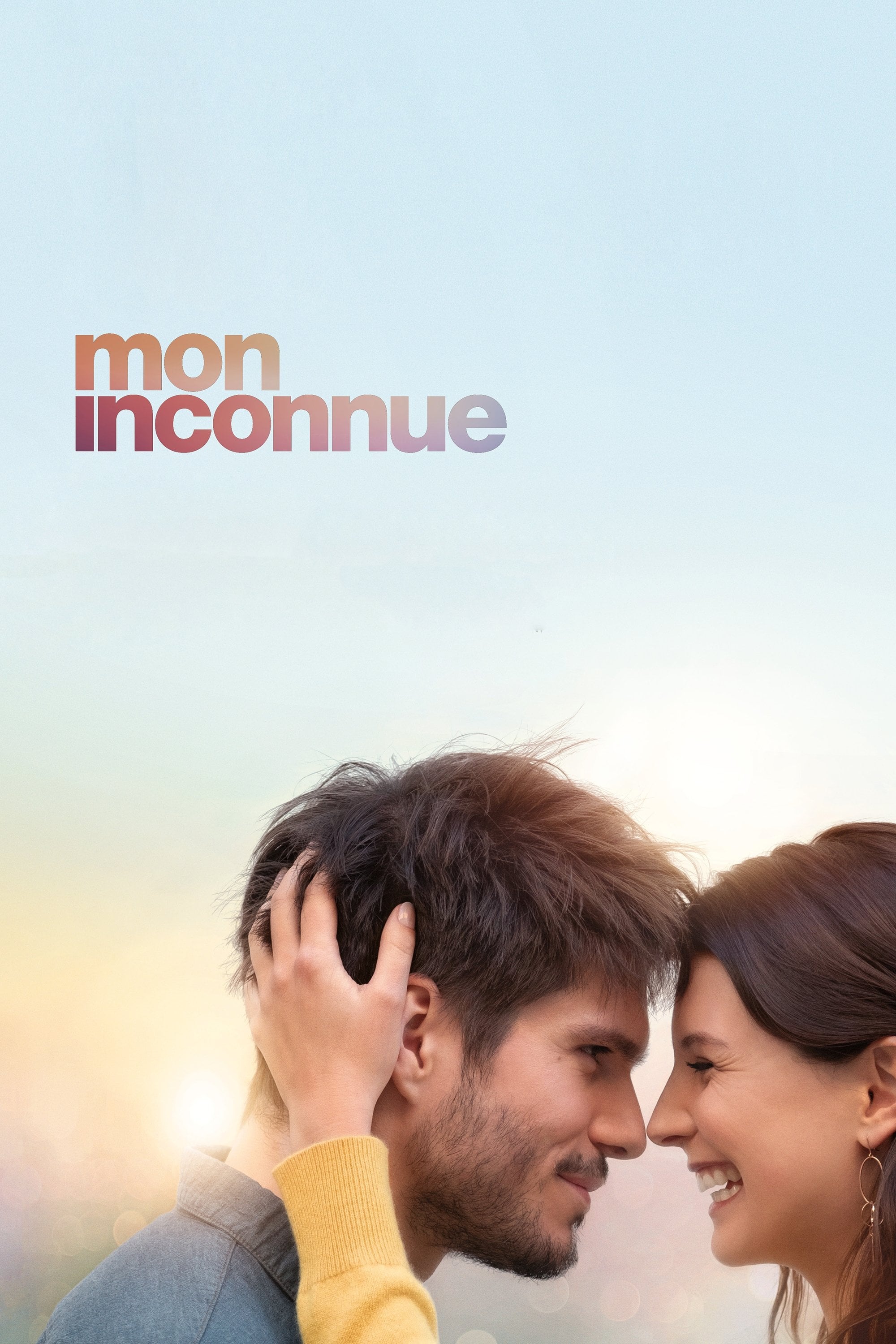 Mon Inconnue - Hugo Gélin · 2019