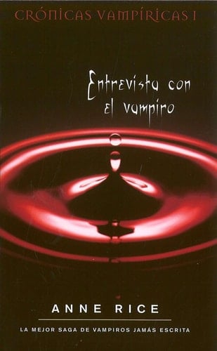Entrevista con el vampiro - Anne Rice • 2009