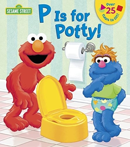 P is for Potty! (Sesame Street) (Lift-the-Flap) - Naomi Kleinberg · 2014