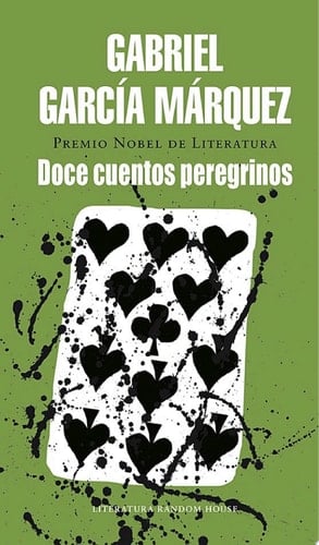 Doce cuentos peregrinos - Gabriel García Márquez · 2015