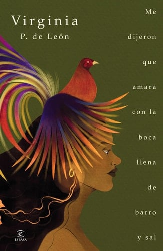 Me dijeron que amara con la boca llena de barro y sal - Virginia Petro De León · 2026