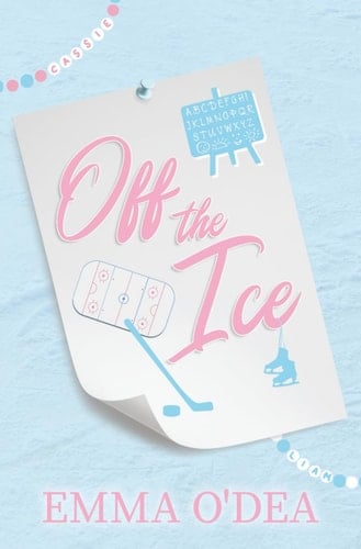 Off The Ice - Emma O'Dea • 2025