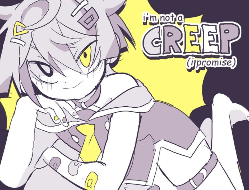I'm Not a Creep (I Promise) - Web browser
