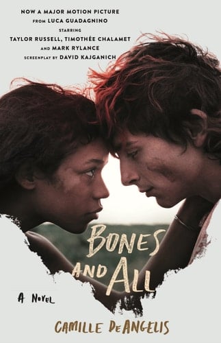 Bones & All A Novel - Camille DeAngelis · 2022