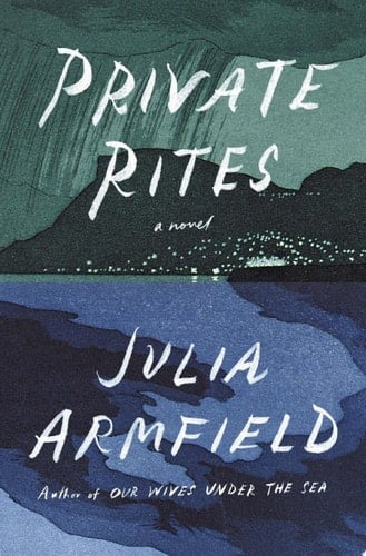 Private Rites - Julia Armfield · 2024