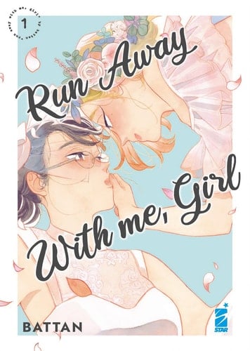 Run away with me, girl - Battan · 2022