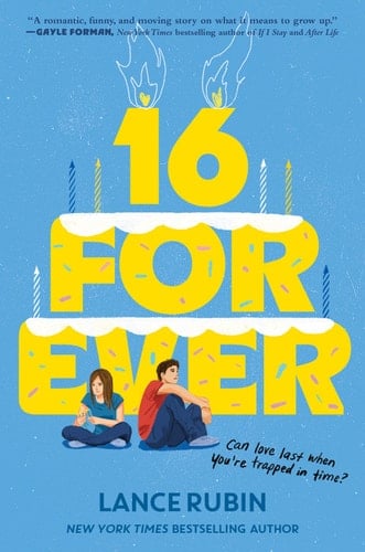 16 Forever - Lance Rubin · 2026