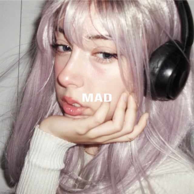 Mad - Song · LOVELI LORI, QKReign