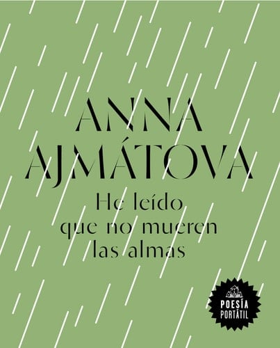 He leído que no mueren las almas - Anna Ajmatova • 2022