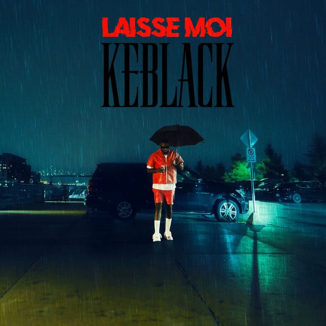 LAISSE MOI - Track · KeBlack