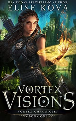 Vortex Visions (Vortex Chronicles Book 1) - Elise Kova • 2019