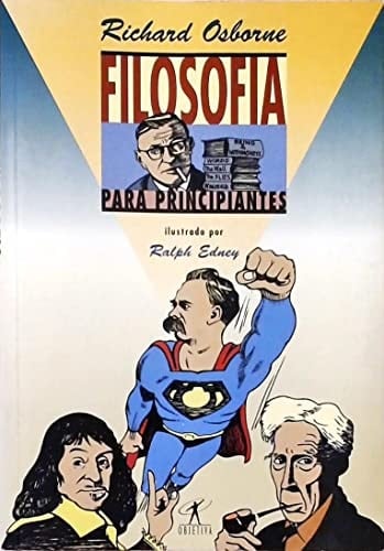 Filosofia Para Principiantes - Richard Osborne β’ 1998
