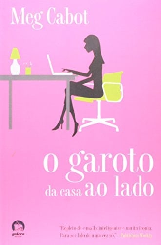 Garoto da Casa ao Lado, O - Meg Cabot • 2004