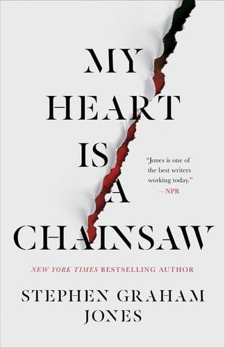 My Heart Is a Chainsaw - Stephen Graham Jones · 2021