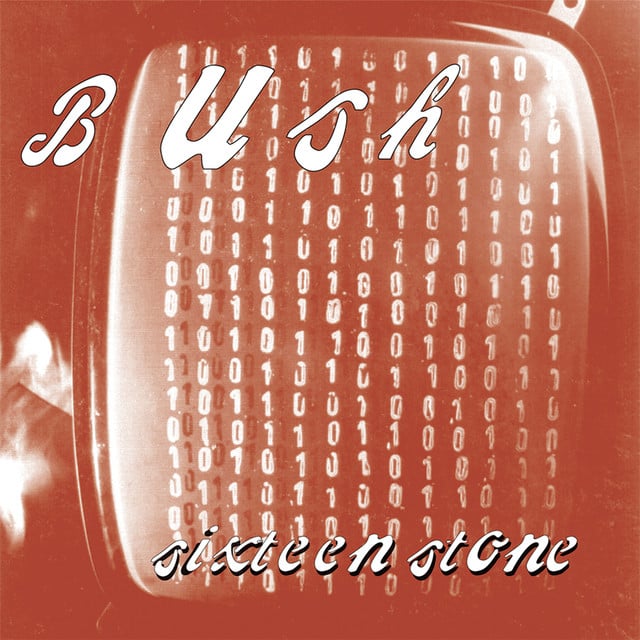 Sixteen Stone (Remastered) - Album · Bush