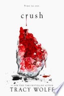 Crush - Tracy Wolff • 2020