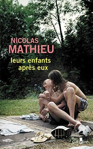 Leurs enfants après eux - Nicolas Mathieu · 2018