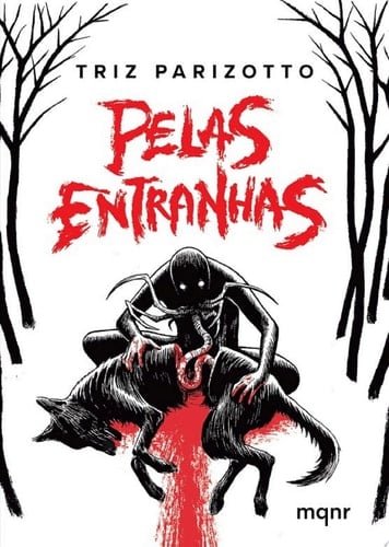 Pelas Entranhas Contos de terror - Triz Parizotto • 2024