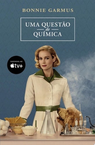 Uma questão de química - Bonnie Garmus · 2022