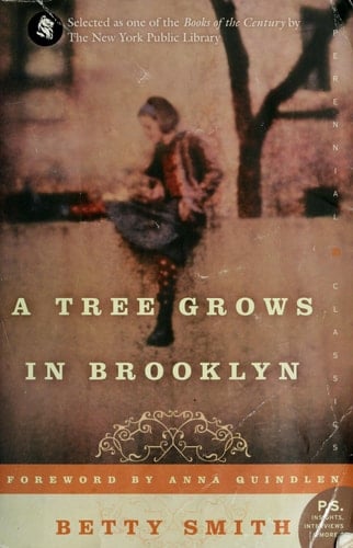 Aa tree grows in brooklyn. - Betty Smith · 2005