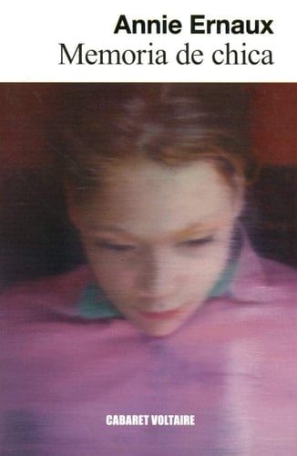 memoria de chica. - Annie Ernaux