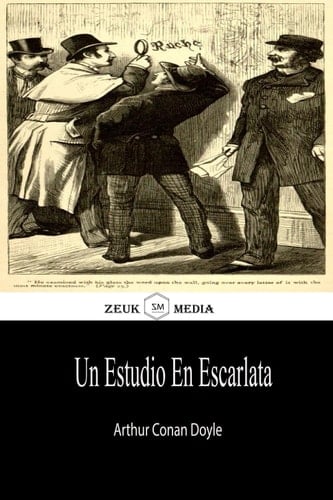 un estudio en escarlata. - Arthur Conan Doyle · 2020