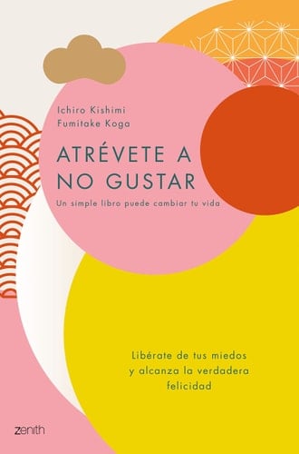 atrévete a no gustar. - Ichirō Kishimi, Fumitake Koga · 2018