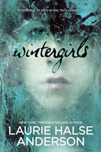 wintergirls. - Laurie Halse Anderson · 2009