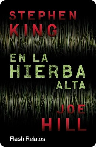 En la hierba alta - Stephen King, Joe Hill · 2013