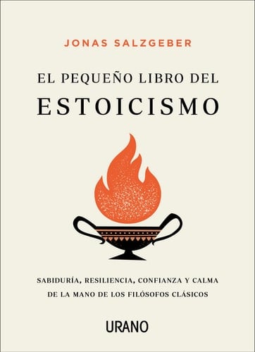 El Pequeño Libro del Estoicismo - Jonas Salzgeber · 2021