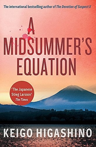 A Midsummer's Equation - KEIGO HIGASHINO • 2016