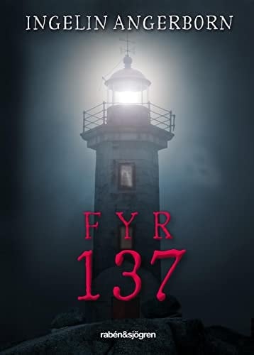 Fyr 137 - Ingelin Angerborn · 2017