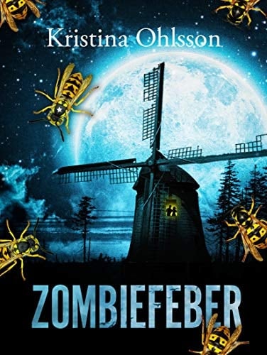 Zombiefeber - Kristina Ohlsson · 2016