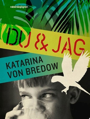 Du & jag - Katarina von Bredow · 2013