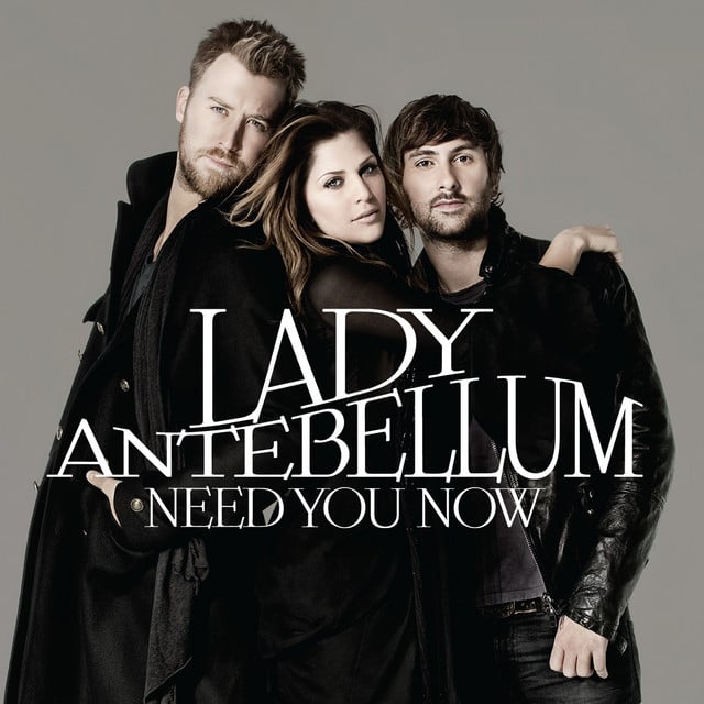 Need You Now - Song 路 Lady A