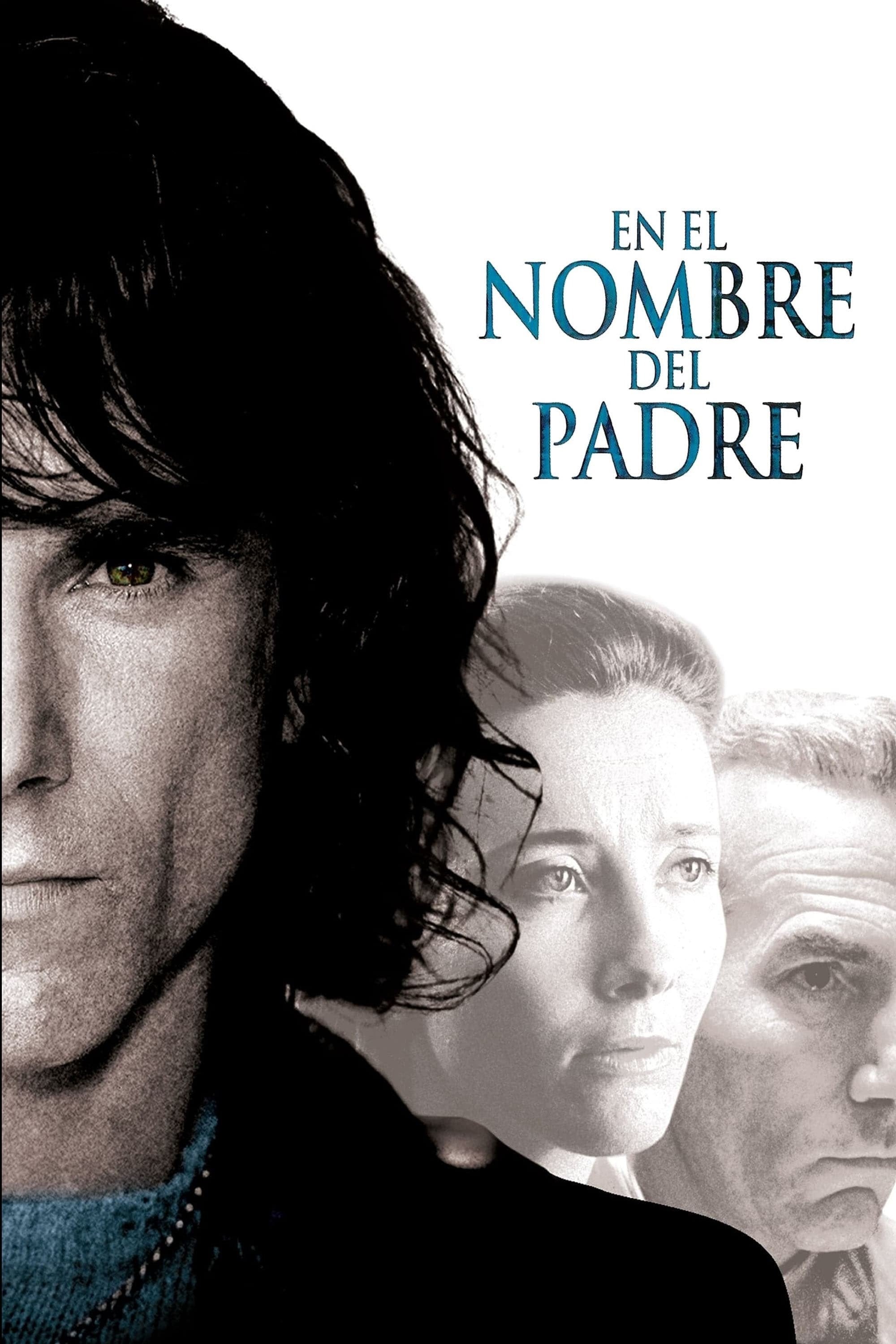 En el nombre del padre - Jim Sheridan · 1993