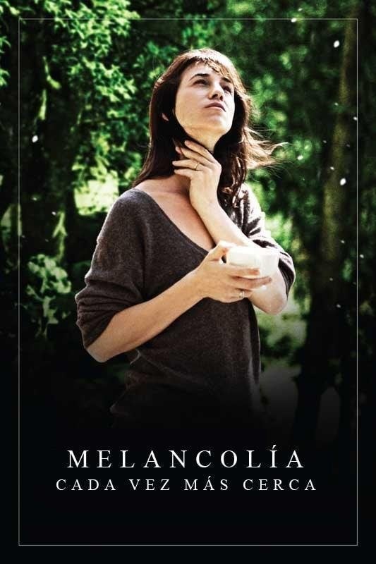 Melancolía - Lars von Trier · 2011