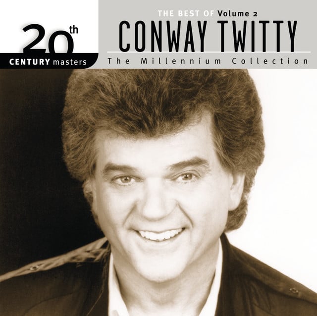 20th Century Masters: The Millennium Collection: Best Of Conway Twitty, Volume 2 - Album · Conway Twitty