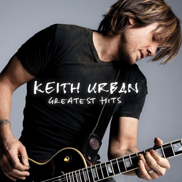 Greatest Hits - Album · Keith Urban