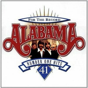 alabama for the record 41 number one hits - Playlist