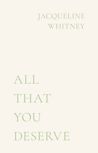 All That You Deserve - Jacqueline Whitney · 2025