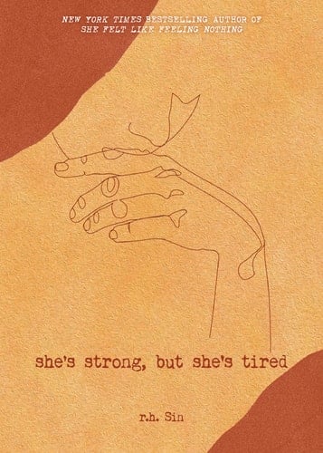 She's Strong, But She's Tired - R. H. Sin · 2020