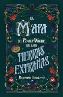 El mapa de Emily Wilde de las Tierras Extraรฑas - Heather Fawcett ยท 2024