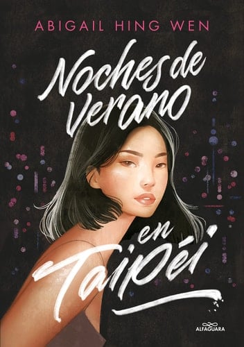 Noches de verano en Taipei / Loveboat, Taipei (Spanish Edition) - Abigail Hing Wen · 2023