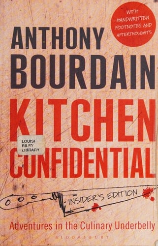 Kitchen Confidential - Anthony Bourdain · 2013