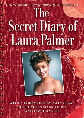 The Secret Diary of Laura Palmer - Jennifer Lynch · 2011