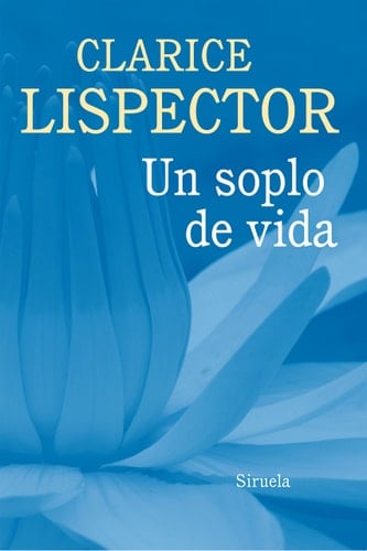 Un soplo de vida - Clarice Lispector · 2020