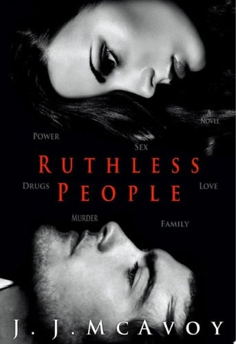 Ruthless People - J.J. McAvoy • 2014
