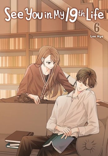 See You in My 19th Life, Vol. 6 (See You in My 19th Life, 6)