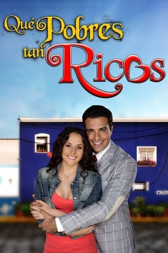 Qué pobres tan ricos - · 2013